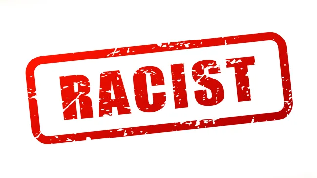 Racist